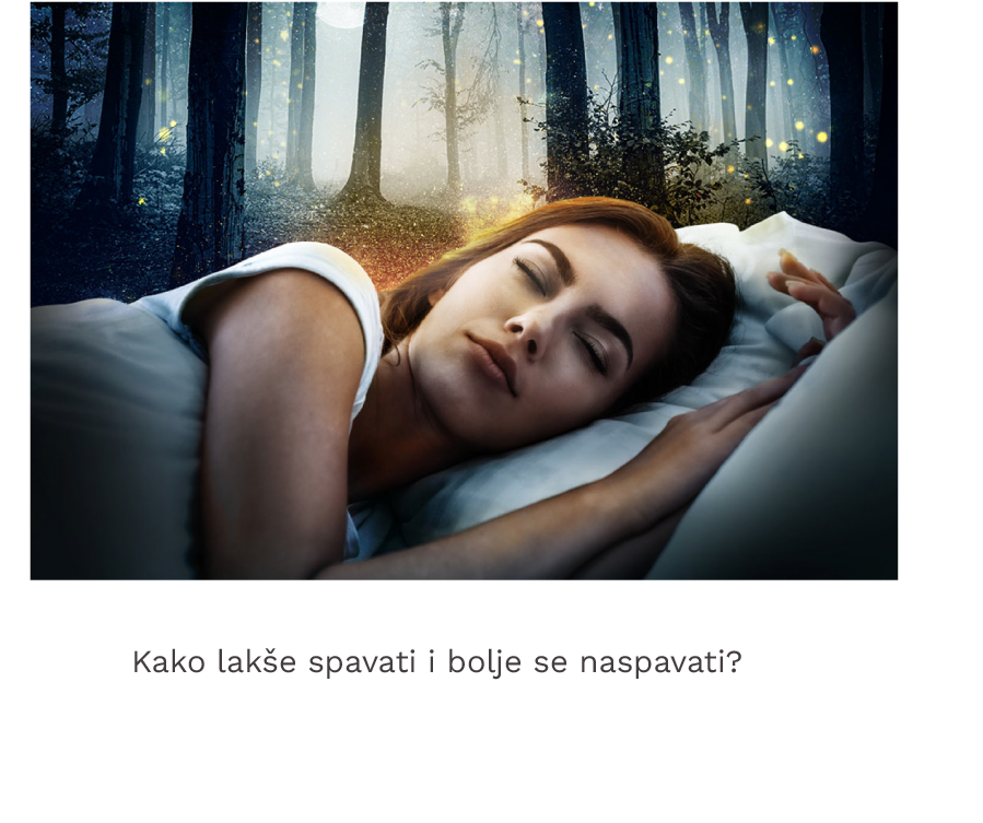Kako lakse zaspati i bolje se naspavati